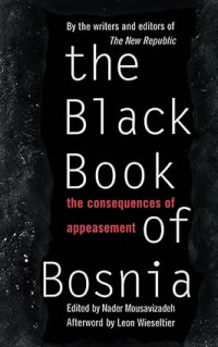 Image of The black book of Bosnia: The consequences of appeasement