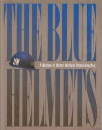 Image of The blue helmets: A Review of United Nations peace-keeping