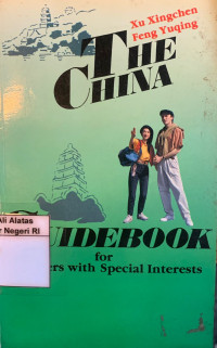 Image of The China guidebook: For travelers with special interests