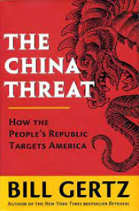 Image of The China threat : How the People's Republic targets America