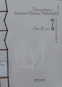 Image of The Collected works of ancient Chinese philosophy: Sun Zi Says