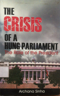 Image of The crisis of a hung parliament: The role of the president