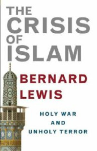 Image of The crisis of Islam: Holy war and unholy terror