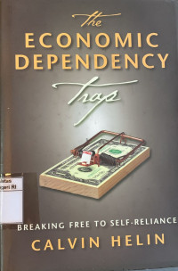 Image of The economic dependency trap: Breaking free to self-reliance