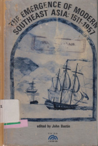 Image of The Emergence of modern Southeast Asia: 1511–1957