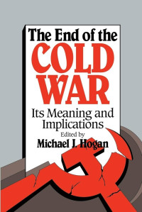 Image of The end of the cold war: It's meaning and implications