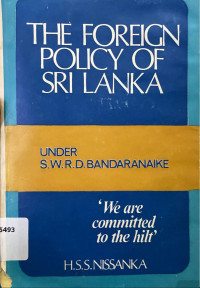 Image of The Foreign policy of Sri Lanka: Under S.W.R.D. Bandaranaike