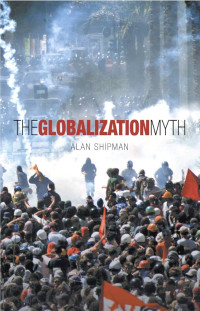 Image of The globalization MYTH