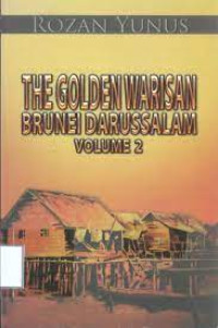 Image of The golden warisan Brunei Darussalam volume 2