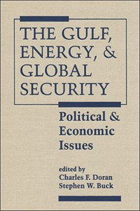 Image of The gulf, energy, & global security: Political & economic issues