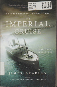 Image of The Imperial cruise: A Secret history of empire and war