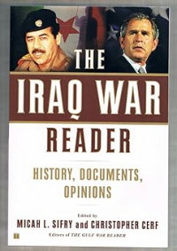 Image of The Iraq war reader: History, documents, opinions