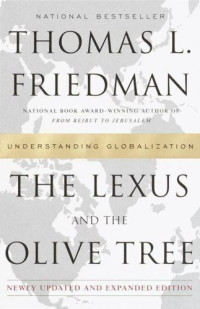 Image of The Lexus and the olive tree: Understanding globalization