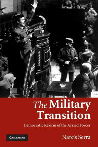 Image of The military transition: Democratic reform of the armed forces