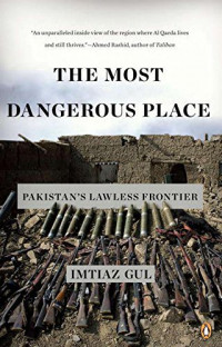 Image of The most dangerous place: Pakistan's lawless frontier