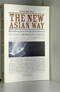 Image of The new Asian way: Rebuilding Asia through self-reliance