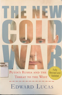 Image of The new cold war: Putin's Russia and the threat to the West