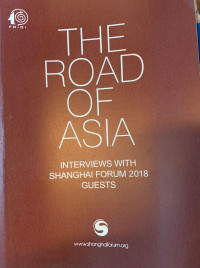 Image of The road of Asia: Interviews with Shanghai forum 2018 guests