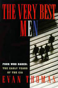 Image of The very best men : Four who dared : The early years of the CIA