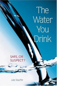 Image of The water you drink: Safe, or suspect?