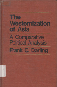 Image of The Westernization of Asia: A Comparative political analysis
