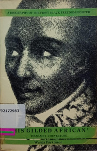 Image of This gilded African: Touissant L'Ouverture