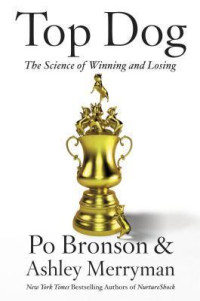 Image of Top dog: The science of winning and losing