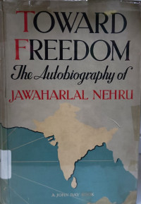 Image of Toward freedom: The Autobiography of Jawaharlal Nehru