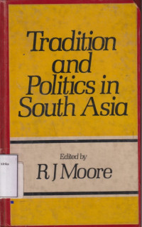 Image of Tradition and politics in South Asia