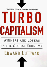 Image of Turbo-capitalism: Winners and losers in the global economy