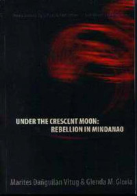 Image of Under the crescent moon : Rebellion in Mindanao