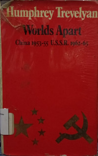 Image of Worlds Apart : China 1953-55 U.S.S.R. 1962-65